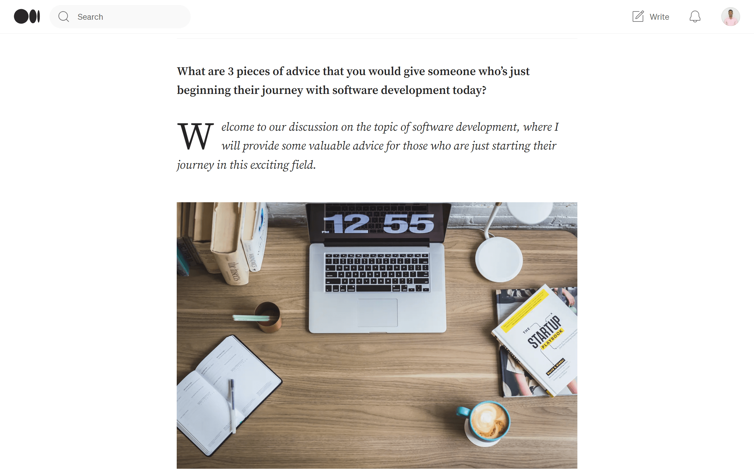 What are 3 pieces of advice that you would give someone who’s just beginning their journey with software development today?